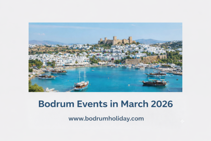 Bodrum Events in March 2026