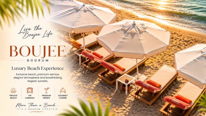 Boujee Bodrum – Luxury Beach Experience